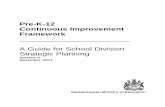 Pre-K-12 Continuous Improvement Framework A Guide for School Division Strategic Planning Vers… ·  · 2012-03-15A Guide for School Division Strategic Planning . Version IV ...