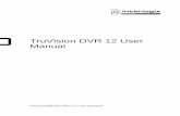 TruVision DVR 12 User Manual - Interlogixstatic.interlogix.com/library/1072798C_TruVision_DVR_12_User_Manu… · TruVision DVR 12 User Manual i Content Chapter 1 Product introduction