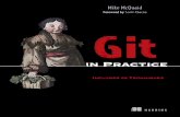 Git In Practice - Mirantis · 53 Filesystem interactions When working with a project in Git, you’ll sometimes want to move, delete, change, and/or ignore certain files in your working