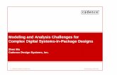 Modeling and Analysis Challenges for Complex Digital ... · Modeling and Analysis Challenges for Complex Digital Systems-in-Package Designs ... RF ICs, passive components ... Layout