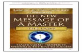 Law Of Attraction Key Presents - The NEW Message of … Of Attraction Key Presents - The NEW Message of a Master – The Secret Laws Teachings of Prosperity, Wisdom & the Keys to Success