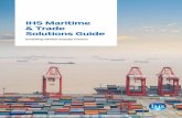 IHS Maritime Trade Solutions Guide - Markit Maritime Trade Solutions Guide ... real-time AIS ship positions of the global fleet through an online ... Build a strong network of contacts