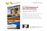 Perform CARMINA BURANA - Home - KIconcertskiconcerts.com/files/prospectus/Greece-Babcock 2011.pdf · Perform CARMINA BURANA ... Carmina Burana is generally considered Orff’s ...