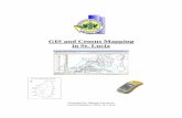 GIS and Census Mapping - United Nations · GIS and Census Mapping in St. Lucia Introduction Prior to the census in 2001 the Statistical Department of St. Lucia had to embark on a
