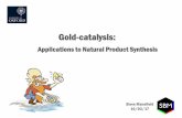 Applications to Natural Product Synthesisanderson.chem.ox.ac.uk/files/reviews/sm-ht17-gold.pdfEchavarren et al, Org. Biomol. Chem., 2015, 13, 7103 An Inorganic Introduction 8 Phosphine
