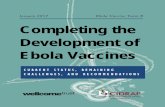 January 2017 Ebola Vaccine Team B Completing the Development of Ebola …€¦ ·  · 2017-01-26made possible through a joint project of Wellcome Trust and the Center for ... international