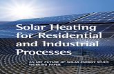 Solar Heating for Residential and Industrial Processes MIT FUTURE OF SOLAR ENERGY STUDY WORKING PAPER Solar Heating for Residential and Industrial Processes Andrea Maurano Department