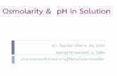 Osmolarity & pH in Solution - t U & pH in Solution พว. ... PPN) into blood circulation ... Helped establish 600 mOsm/L as the outer limit of