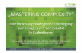 StB 2013 Mastering-Complexity LMU PPT Final - VERSAND · ABB.1: (Mögliche) Ausgangsfragen einer Evaluation + Referenz Im Vortrag: Konzentration auf Zusammenhang zwischen Gegenstand