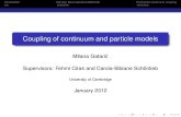 Coupling of continuum and particle models - DAMTP · Coupling of continuum and particle models Milana Gataric ... molecular statics and dynamics full particle models continuum models