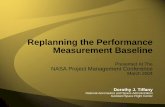 Replanning the Performance Measurement Baseline - …€¦ ·  · 2013-05-01Definitions Performance Measurement Baseline The time-phased budget plan against which all work performance