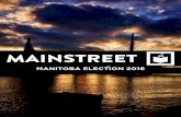 MANITOBA ELECTION 2016 - Mainstreet Research · MANITOBA ELECTION 2016 ... if you have any further questions please don’t hesitate to be in touch. ... an independent survey of a