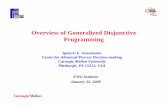 Overview of Generalized Disjunctive Programming · Overview of Generalized Disjunctive Programming ... Programming," Computers and Chemical Engineering, 18, 563 ... Annals of Discrete