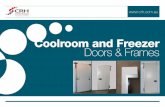 Coolroom and Freezer Doors & Frames - CRH Australia · COOLROOM AND FREEER DOORS & FRAMES SOLUTIONS FOR TRADE Hinged Door Blades 3 Door BlaDe MoDels Depending on customer preferences