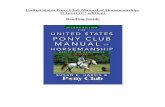 United States Pony Club Manual of Horsemanship: D … States Pony Club Manual of Horsemanship: D Level (2nd edition) Reading Guide Purpose: To help navigate the text and organize large