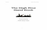HIGH RISE FIREFIGHTING - Fire Notes · today have now created a lightweight type of High-Rise construction with less fire-resistivity then the generations of buildings built during