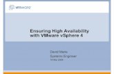 Ensuring High Availability with VMware vSphere 4download3.vmware.com/elq/pdf/6226_FR_vSphere4_TECHNIQUE...Ensuring High Availability with VMware vSphere 4 David Marie Systems Engineer