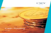 Cash Pooling - CMS · We understand the pressures inhouse teams face and ... Cash pooling enables corporate groups to minimise ... transfer their surplus cash to a single bank ...