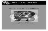 The Film Society 1925-1939 - BFI · DOBSON. The Context IN HIS ... critic and film historian David Robinson quotes the Hon. Mrs. Ewan Montagu: ... What need of the Film Society when