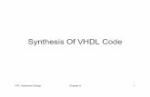 Synthesis Of VHDL Code - Jacobs University Bremen of VHDL operator • Logic operator ... • Synthesis: –Realize VHDL code using logic cells from the ... • Map “generic”gates