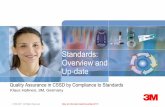 Standards: Overview and Up-date - deconidi.ie€¦ · validation and routine control of a sterilization process, ... of health care products -- General requirements for ... a sterilization