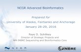 NCGR Advanced Bioinformatics - University of … Advanced Bioinformatics Prepared for ... 501c(3) nonprofit research institute Applies bioinformatics, ... methods % NCGR has ...
