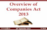 Overview of Companies Act 2013 - Home - Chaturvedi & Shah · WHY A NEW LAW ?. 18th September 2013 R. Koria 2. COMPANIES ACT, 2013 Approved by Lok Sabha 18th Dec 2012 Approved by Rajya