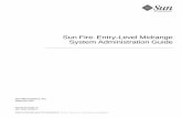 Sun Fire V1280/Netra 1280 System Administration Guide · System Administration Guide Part No. 817-5233-10 ... Monitoring the System From Solaris 46 ... viii Sun Fire Entry-Level Midrange
