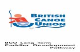 BCU Long Term Paddler Development - Scottish …canoescotland.org/sites/default/files/resources/documents...something away from reading this and help us to develop our sport. The BCU