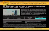 TAPESTRY: THE CAROLE KING SONGBOOK - … · ‘Tapestry’, the Carole King Songbook, is the Premier musical tribute to Carole King. This show recreates the sound and vibe of