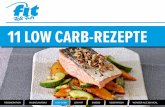 11 LOW CARB-REZEPTElowcarb...ABNEHMEN MIT GENUSS L eckere Schlankrezepte für alle, die schnell und ohne Stress abnehmen wollen. Mit un-seren köstlichen Angeboten sparen Sie Kalorien