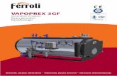 VAPOPREX 3GF depl. I/GB/D - ThermoDesignTotal 3gf.pdf · VAPOPREX 3GF Generatore di vapore ... UNI EN ISO 3834 ... Equipment for 24 or 72 hours operation as per TRD 604 or EN 12953-6