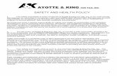 SAFETY AND HEALTH POLICY - ayotteandking.com · AYOTTE & KING 4. Ayotte & King For Tile, Inc . maintains an active and aggressive safety and health program designed to keep all employees