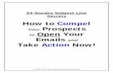 How to Compel Your Prospects Open Your Emails Take … · [7Secrets] Again, the point is to have some consistent wording to your mailings so folks can quickly and easily identify