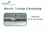 Basic Troop Camping - Girl Scouts of Central Maryland | … · Basic Troop Camping Manual Guide to Council Properties (Form 07-147) Introduction Also, ... Properties and familiarize