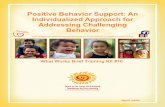 Positive Behavior Support: An Individualized Approach for Addressing Challenging ... Positive Behavior Support: An Individualized Approach ... Positive Behavior Support: An Individualized