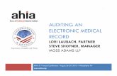 F4 Auditing an Electronic Medical Record · AUDITING AN ELECTRONIC MEDICAL RECORD LORI LAUBACH, ... on Patient B’s medical record and billing information ... Assume EMR coding matches