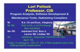 Lori Pollock Professor, CIS - University of Delawarepollock/pollock09signewgrad.pdfLori Pollock Professor, CIS Program Analysis, Software Development & Maintenance Tools, Optimizing