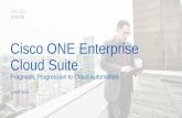 Cisco ONE Enterprise Cloud Suite · Microsoft Azure . Cisco ONE Enterprise ... Mobility Services Foundation for ... Integrates into Cisco ONE Enterprise Cloud Suite Infrastructure