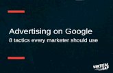 Advertising on Google - Vertical Leap · Advertising on Google ... Where in the funnel does it work best? ... Remarketing Lists for Search Ads is a feature that lets you customise