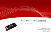Product Presentation X-431 GDS - Serviso įranga ... Presentation X-431 GDS Global Diagnostic Solution LAUNCHEurope GmbH Heinrich-Hertz-Str. 10, D-50170 Kerpen Tel.: +49-2273-9875-0