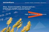The Commodity Imperative - New isn't on its way. We're .../media/Accenture/...3 Introduction In today’s market environment, exposure to commodity prices will either put a company