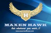 MAXEN HAWK · Cures Erectile Dysfunction Relieves Premature Ejaculation ... MAXEN HAWK For more information ... Prevent body from oxidative stress