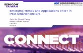 Emerging Trends and Applications of IoT in Post … Trends and Applications of IoT in Post-Smartphone Era Jui-Lin (Ray) Yang Deputy Program Director ITRI / IEK 9/7/2016 ... Outline