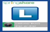 LibGuides Basics Step-by-Step - WebJunction · LibGuides Basics Step-by-Step 2 Table of Contents Getting Help 3 Customizing Your Profile & Profile Page 4 Creating Guides 6 Creating
