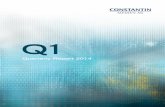 Q1 - Constantin Medien€¦ · The Company Q1 2014 First Quarter 2014 First Quarter 2014 January Effective January 1, 2014, Bernhard ... ment Board Member Martin Moszkowicz is appointed