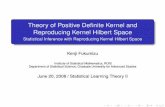 Theory of Positive Definite Kernel and Reproducing Kernel ...fukumizu/H20_kernel/Kernel_7_theory.pdf · Theory of Positive Deﬁnite Kernel and Reproducing Kernel Hilbert Space Statistical