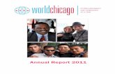 Annual Report 2011 - WorldChicago Report 2011 . ... Ghana 6 2 Guatemala 2 Guinea 3 Guyana 3 Haiti 1 ... Fellowship Hosts: Apna Ghar; Illinois Senate Democrats; Legal