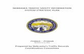 NEBRASKA TRAFFIC SAFETY INFORMATION …dot.nebraska.gov/media/7516/...safety-info-sys-strategic-plan-2016.pdfNebraska Traffic Safety Information System Strategic Plan I. Executive