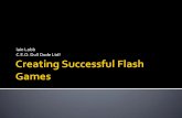 Creating Successful Flash Games - Iain Lobb · “Brawler” view like Final Fight or Castle Crashers is somewhere between Top-down and Side-on.